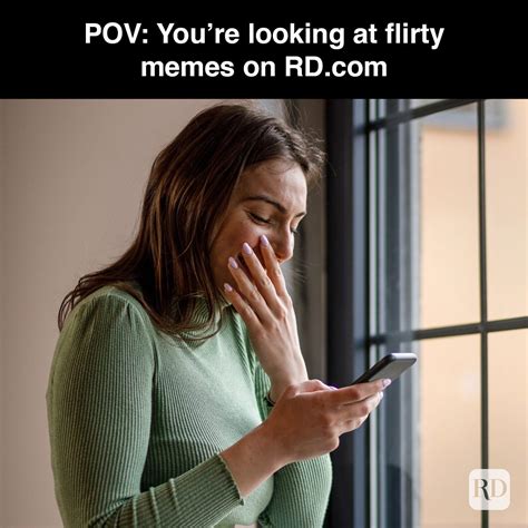 dirty flirting memes for her|cute flirty memes for him.